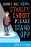 Would the Real Stanley Carrot Please Stand Up?