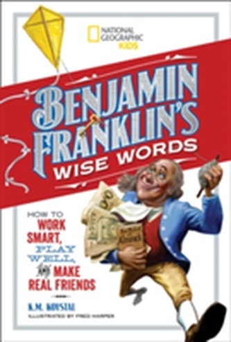 Benjamin Franklin's Wise Words