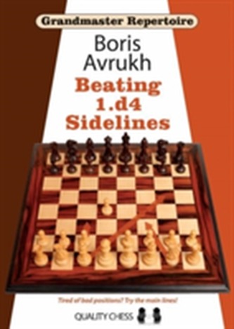 Grandmaster Repertoire 11 - Beating 1.d4 Sidelines