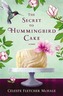 The Secret to Hummingbird Cake