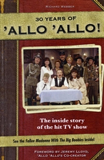 Allo Allo 30th Anniversary