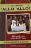 Allo Allo 30th Anniversary
