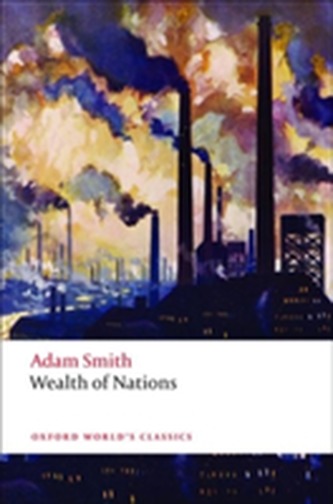 An Inquiry into the Nature and Causes of the Wealth of Nations
