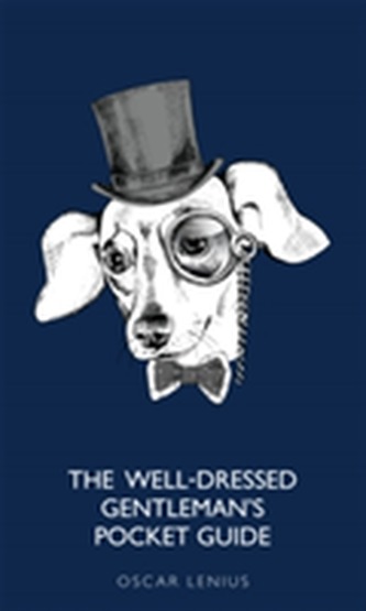 A Well-Dressed Gentleman's Pocket Guide