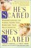 He's Scared, She's Scared