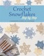 Crochet Snowflakes Step-by-Step