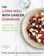 The Living Well With Cancer Cookbook