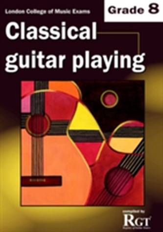 Grade 8 LCM Exams Classical Guitar Playing