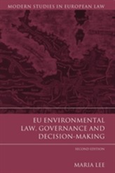EU Environmental Law, Governance and Decision-Making