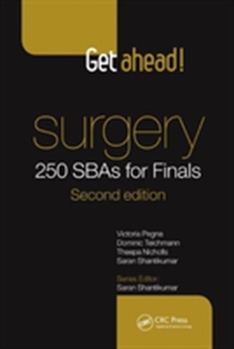 Get Ahead! Surgery: 250 SBAs for Finals, Second Edition