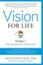 Vision For Life, Revised Edition