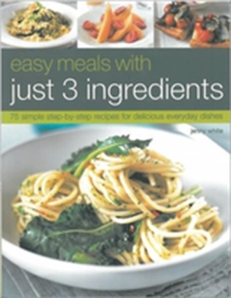 Easy Meals with Just Three Ingredients
