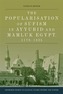 The Popularisation of Sufism in Ayyubid and Mamluk Egypt, 1173-1325
