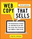 Web Copy That Sells: The Revolutionary Formula for Creating Killer Copy That Grabs Their Attention and Compels Them to B