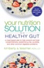 Your Nutrtion Solution to a Healthy Gut
