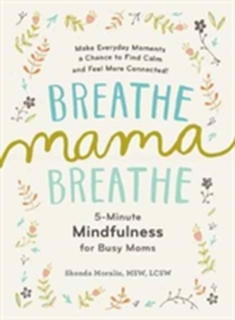 Breathe, Mama, Breathe