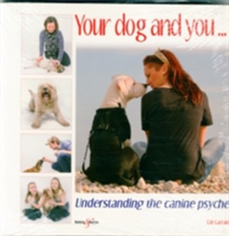 Your Dog and You
