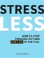 Stress Less