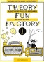 Theory Fun Factory
