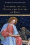 Interpreting the Gospel and Letters of John