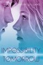 Impossibility of Tomorrow