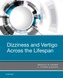 Dizziness and Vertigo Across the Lifespan
