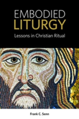 Embodied Liturgy