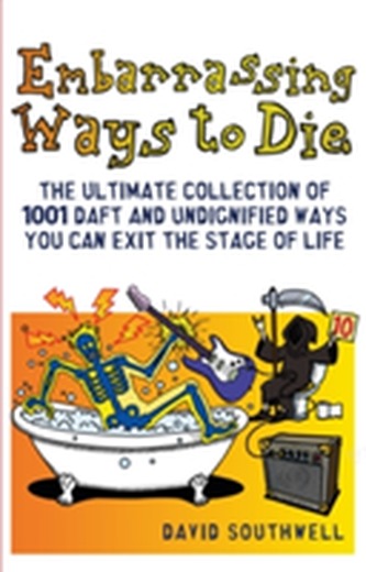 Embarrassing Ways to Die