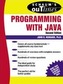 Schaum's Outline of Programming with Java