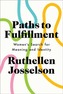 Paths to Fulfillment