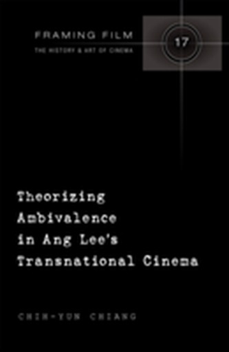 Theorizing Ambivalence in Ang Lee's Transnational Cinema