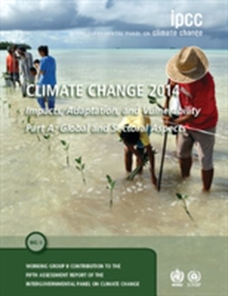 Climate Change 2014 - Impacts, Adaptation and Vulnerability: Part A: Global and Sectoral Aspects: Volume 1, Global and S