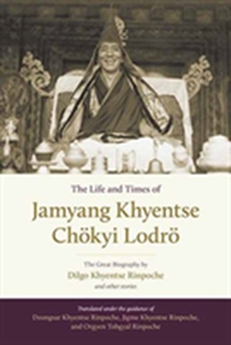 The Life And Times Of Jamyang Khyentse