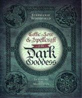 Celtic Lore and Spellcraft of the Dark Goddess