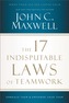 The 17 Indisputable Laws of Teamwork