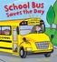 Busy Wheels School Bus Saves the Day