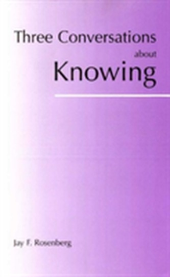 Three Conversations about Knowing