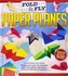 Fold & Fly Paper Planes