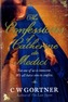 The Confessions of Catherine de Medici