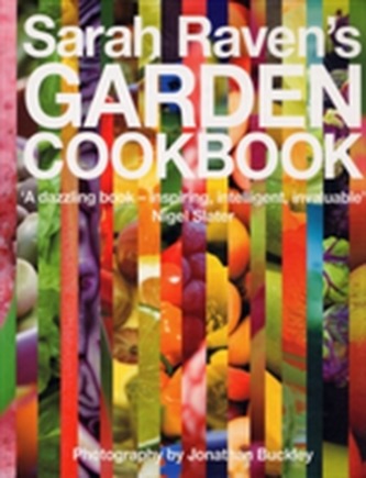 Sarah Raven's Garden Cookbook