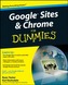 Google Sites and Chrome For Dummies