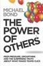 The Power of Others