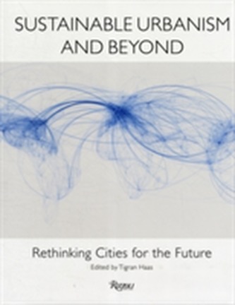 Sustainable Urbanism and Beyond