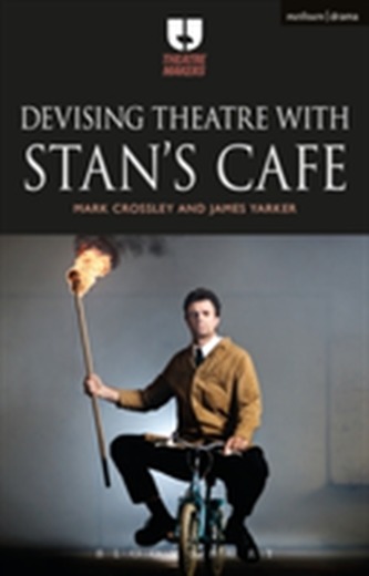 Devising Theatre with Stan's Cafe