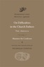 On Difficulties in the Church Fathers