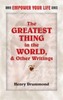 The Greatest Thing in the World, and Other Writings