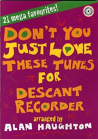 DONT YOU JUST LOVE THESE TUNES DESCANT R