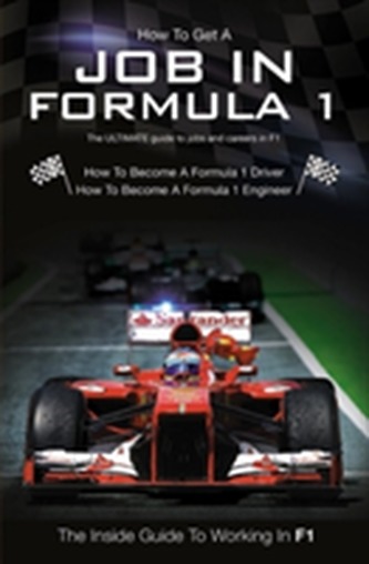 HOW TO GET A JOB IN FORMULA 1