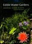 Edible Water Gardens