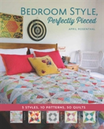 Bedroom Style, Perfectly Pieced